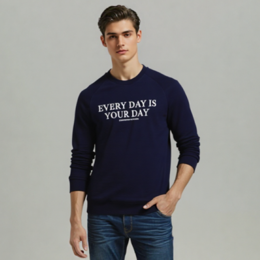 EVERY DAY YOUT DAY SWEATSHIRT